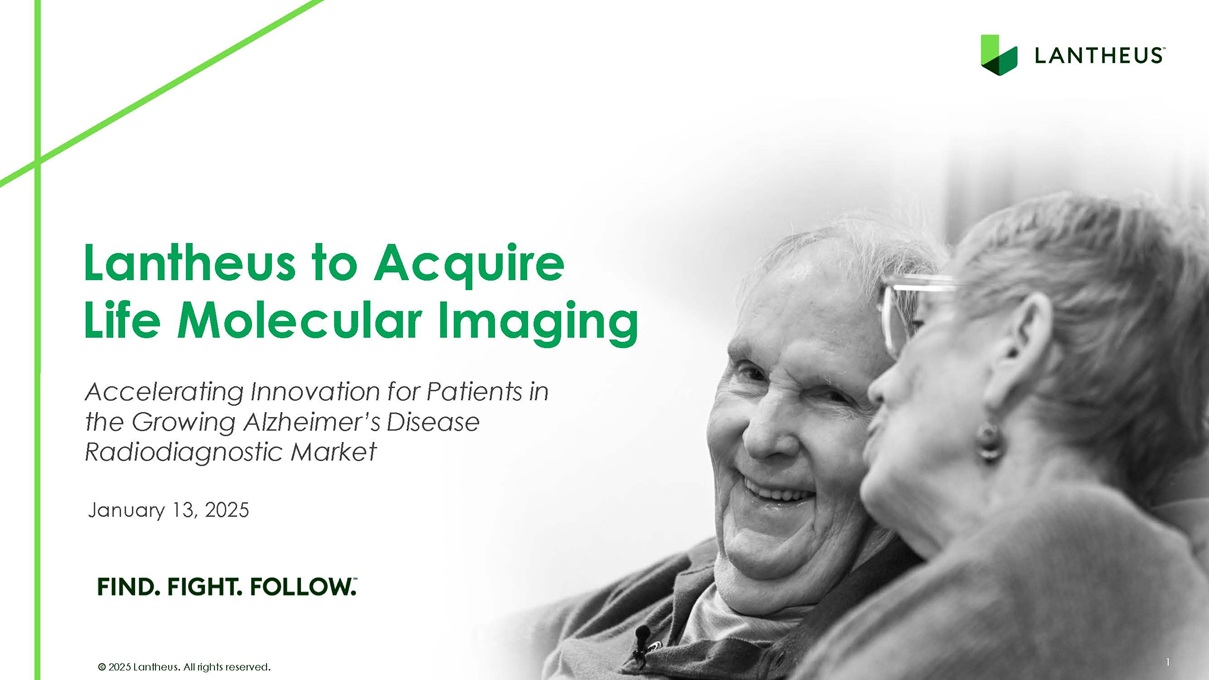 Lantheus' Acquisition of Life Molecular Imaging Conference Call Presentation